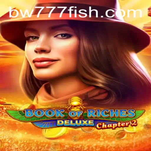 Enter the Mystical World of Book of Riches Deluxe Chapter 2