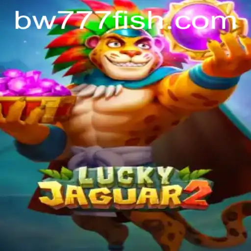 Exploring the Fascinating World of Luckyjaguar2 and the Thrilling Gameplay of BW777