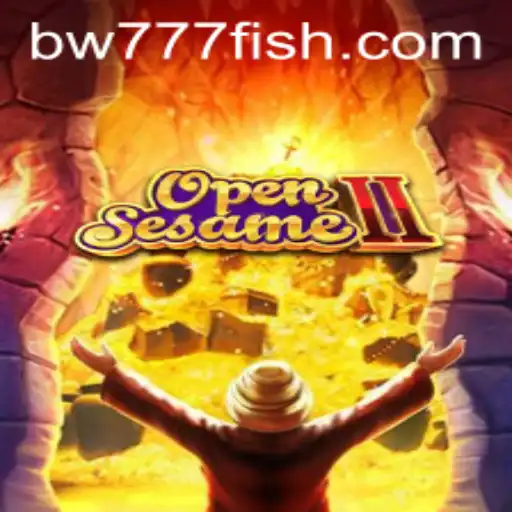 OpenSesameII: Unlock the World of Adventure with BW777