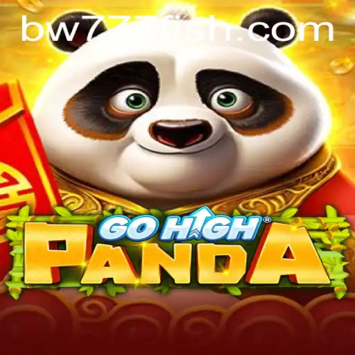 Explore the Exciting World of GoHighPanda with BW777