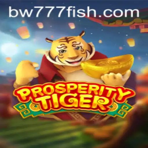 Exploring ProsperityTiger: A Comprehensive Guide to the Game BW777